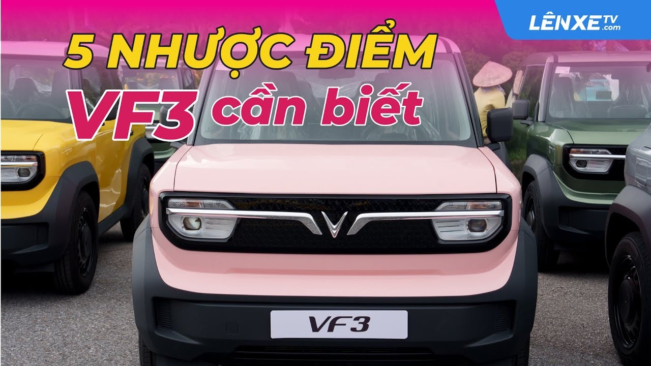 7 Nhược Điểm VinFast VF3 Cần Cân Nhắc Kỹ Trước Khi Mua