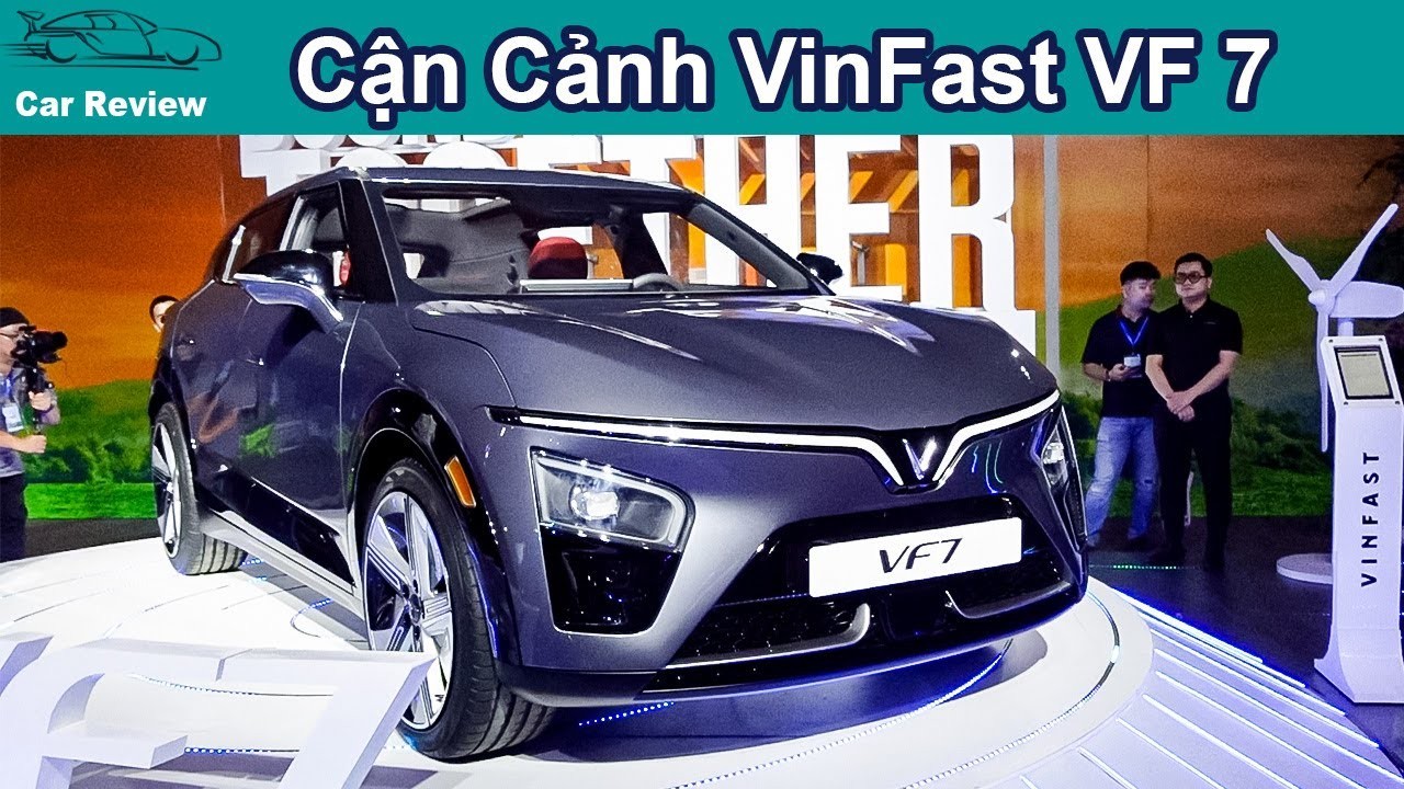 Cận Cảnh VinFast VF 7 Tại Triển Lãm Hà Nội & Dự Kiến Giá