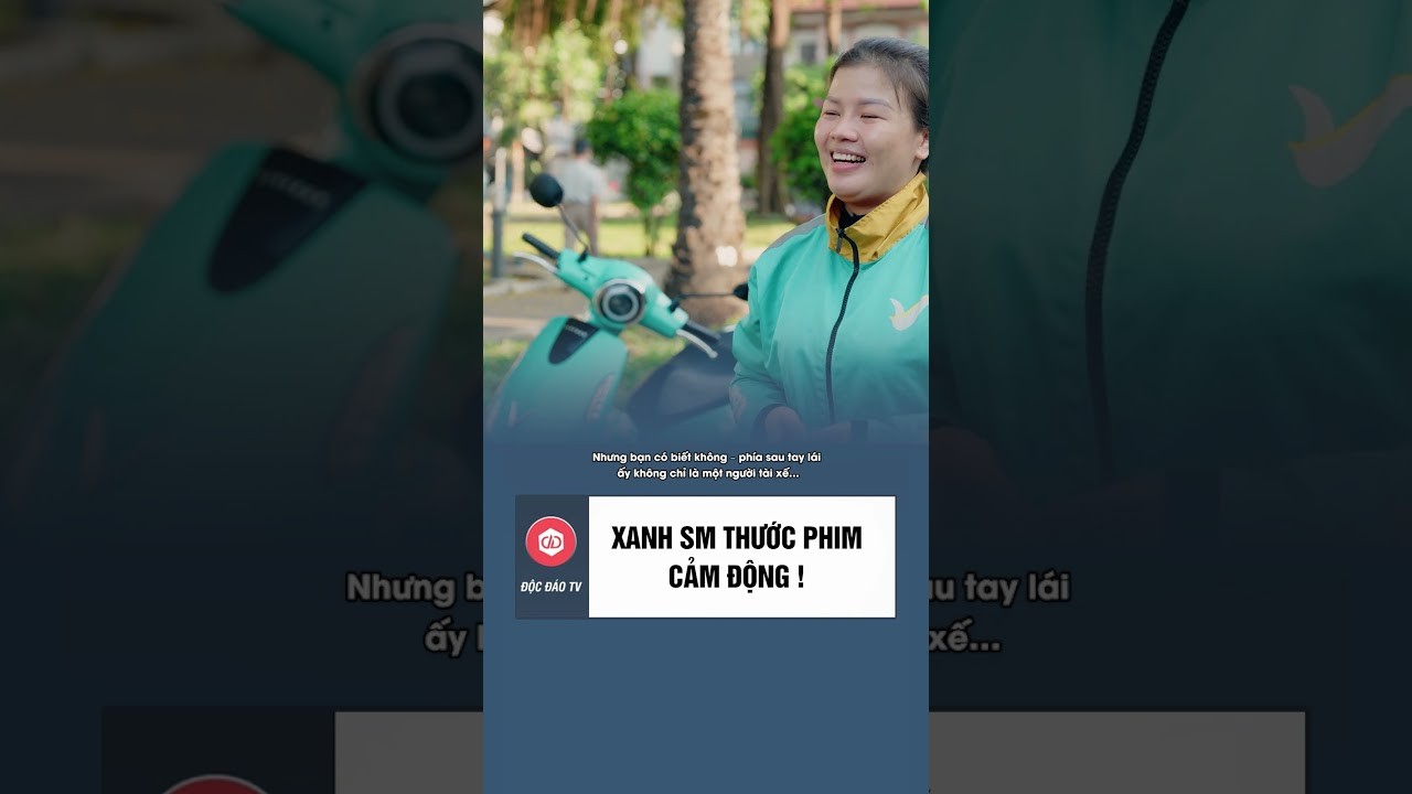 Câu Chuyện Cảm Động Về Tình Cha Mẹ Của Những Tài Xế Xanh SM