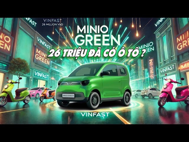 Cơn Sốt VinFast Mini Green: Ô Tô Giá Như Xe Máy Liệu Có Lặp Lại Thành Công Của VF3?