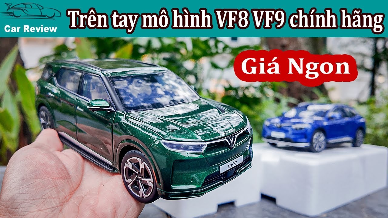 Đánh giá Chi tiết Mô hình Vinfast VF8 và VF9 Tỉ lệ 1:24 Chính hãng
