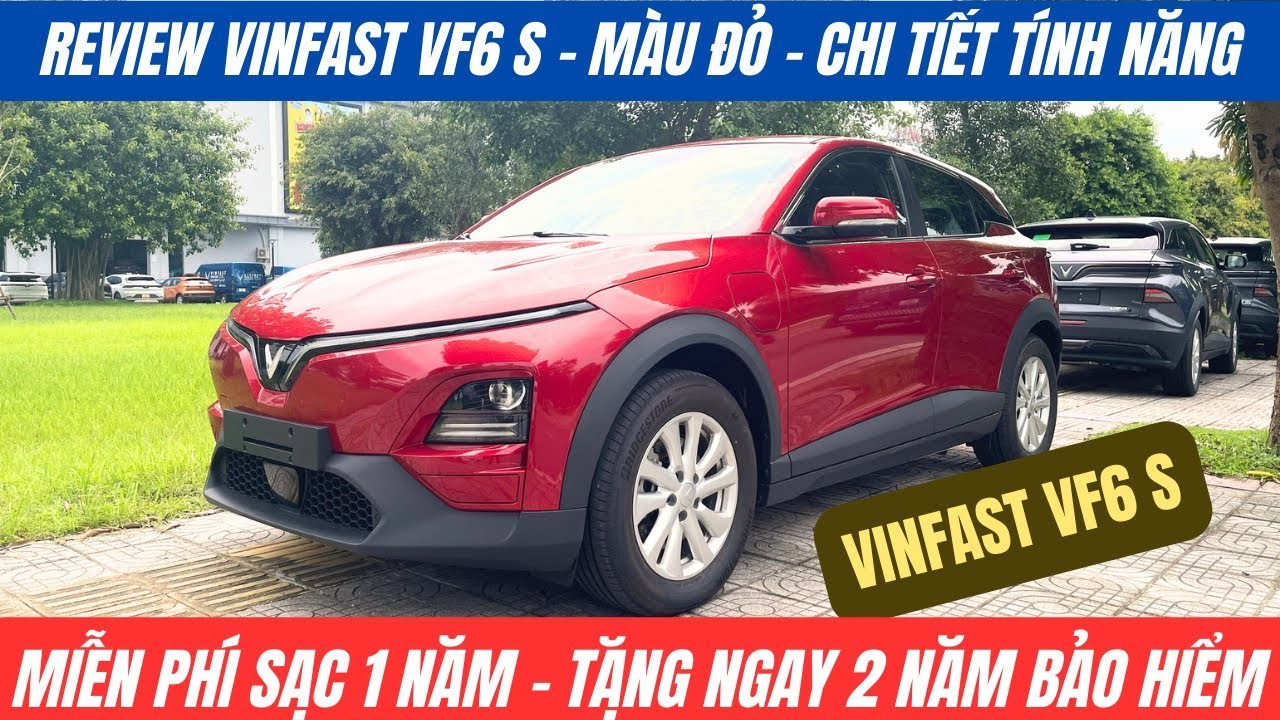 Đánh Giá Chi Tiết VinFast VF 6s: Giá Xe, Ưu Đãi Và Trải Nghiệm