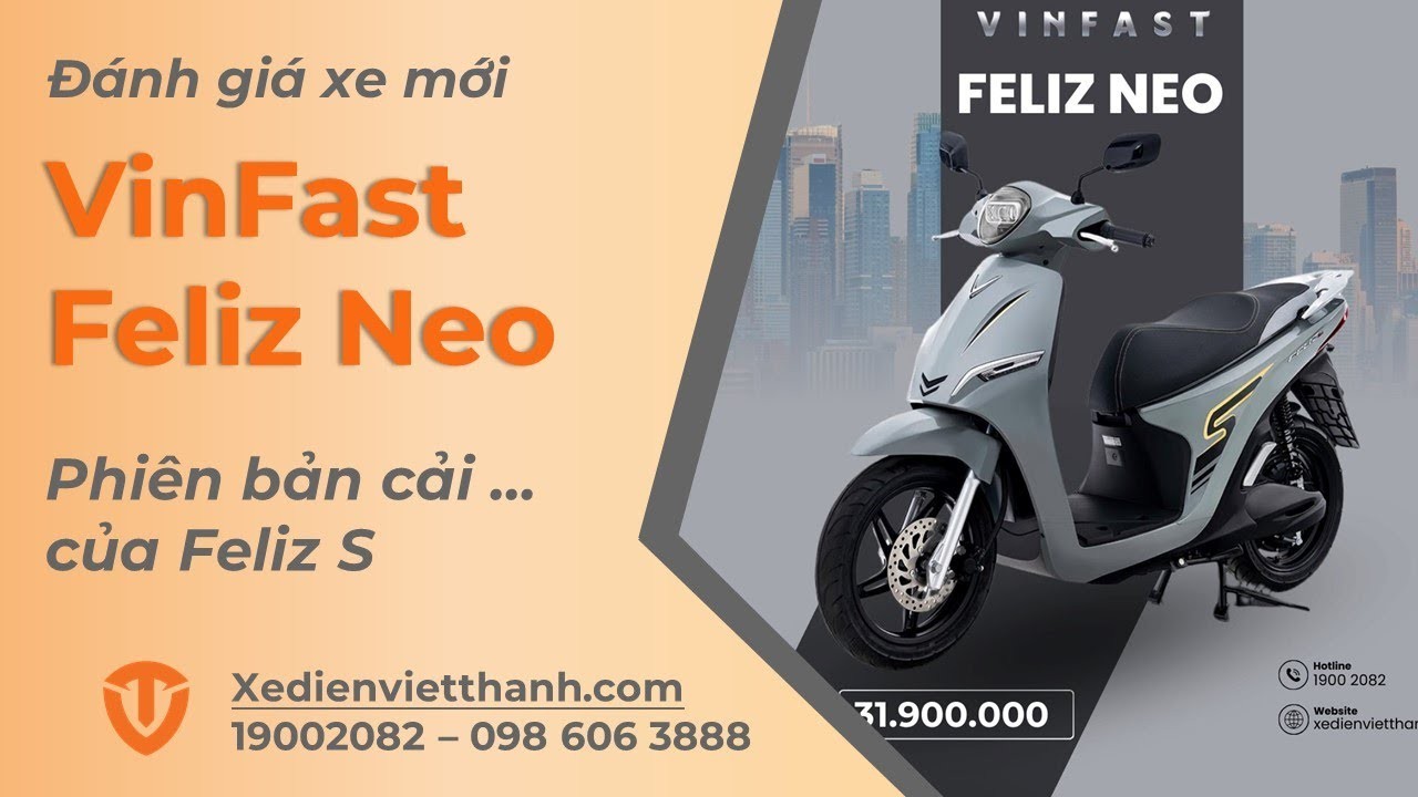 Đánh Giá VinFast Feliz Neo: Khác Biệt Gì So Với Feliz S?