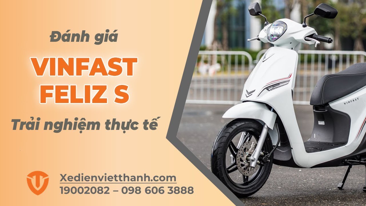 Đánh Giá VinFast Feliz S Chi Tiết: Ưu Nhược Điểm & Trải Nghiệm Thực Tế