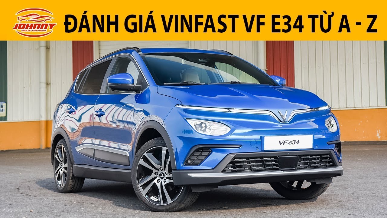 Đánh giá VinFast VF e34 Chi Tiết: Mẫu Xe Điện Đầu Tiên Của Việt Nam