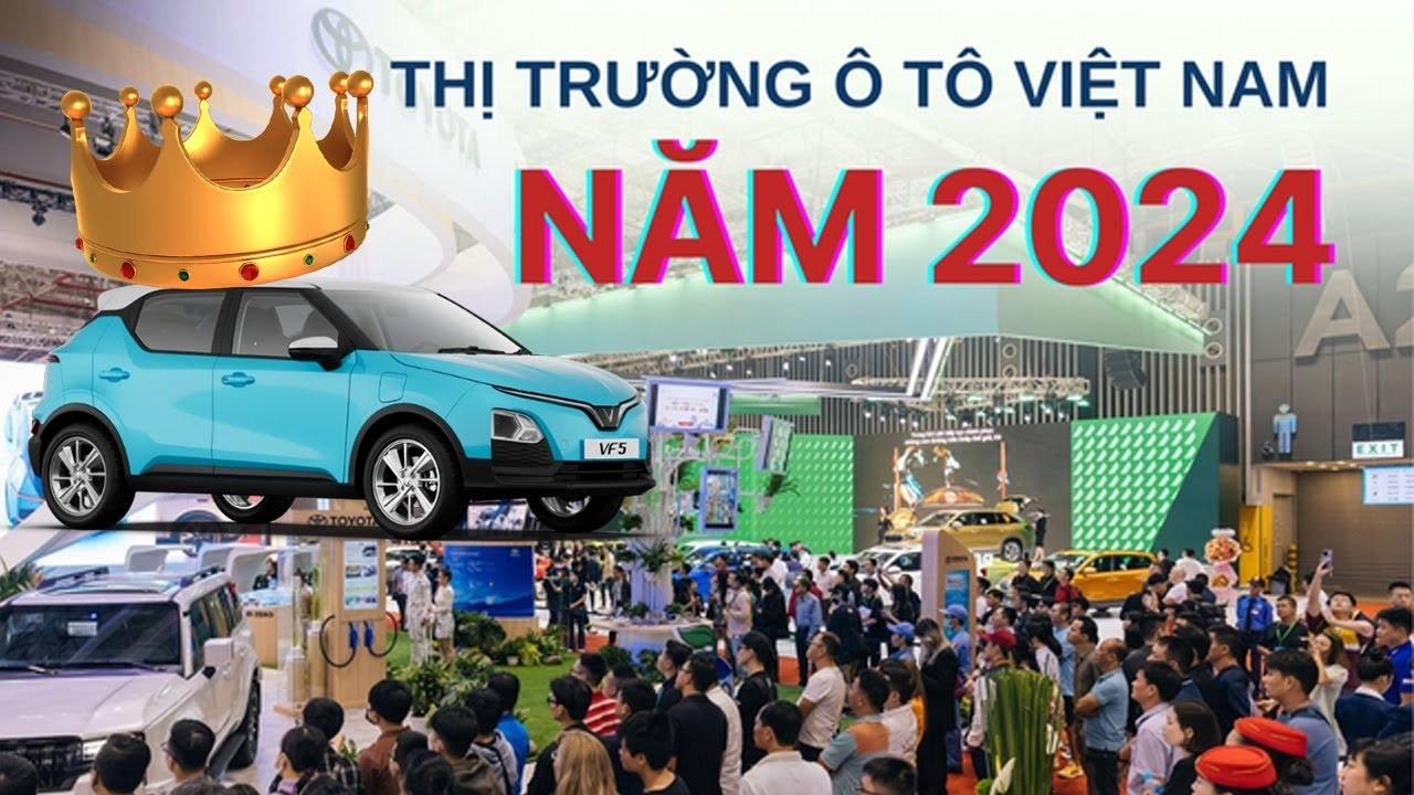 Điểm Nhấn Thị Trường Ô Tô Việt Nam 2024: VinFast Tăng Tốc, Chính Sách Hỗ Trợ Và Xu Hướng Xe Xanh