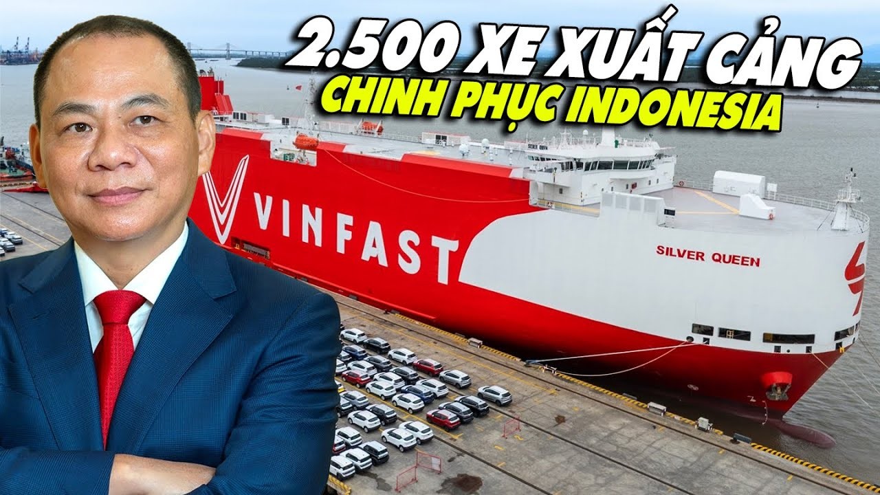 Gần 2.500 Xe VinFast Xuất Khẩu Sang Indonesia: Mốc Son Quan Trọng Mở Rộng Thị Trường Quốc Tế