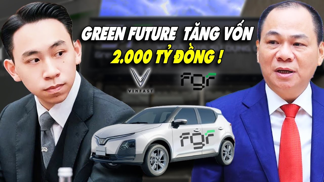 Green Future Tăng Vốn Gấp 10 Lần: Tham Vọng Đế Chế Xe Điện Việt