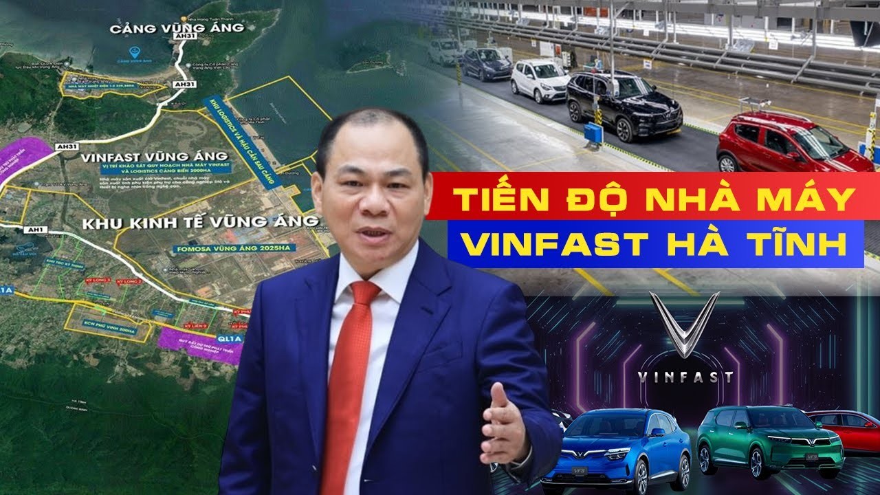 Hiện trạng Nhà máy Xe Điện Vinfast 7300 Tỷ tại Vũng Áng: Chi tiết Dự án