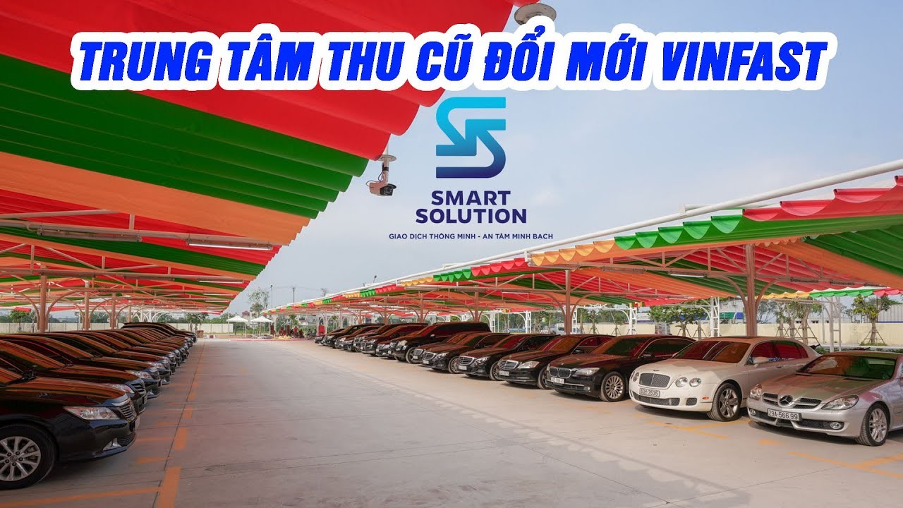 Smart Solution VinFast: Thu Cũ Đổi Mới Xe Xăng Lên Đời VF 8