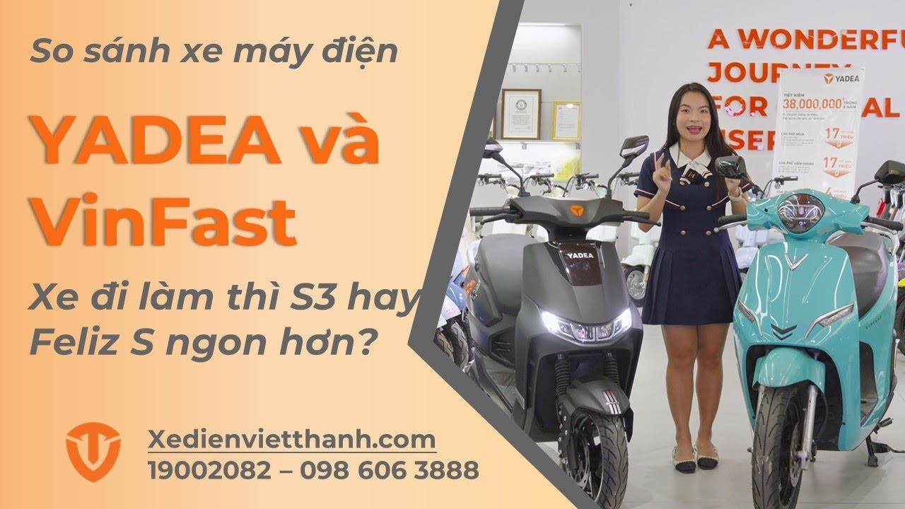 So Sánh VinFast Feliz S và YADEA S3: Lựa Chọn Nào Tối Ưu Cho Bạn?