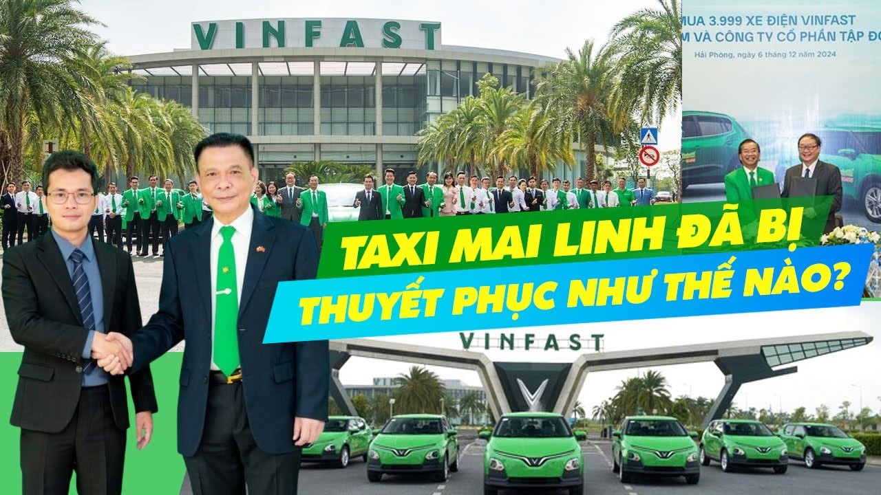 Từ Chê Đến Mua 4.000 Xe VinFast: VinFast Đã Thuyết Phục Mai Linh Thế Nào?