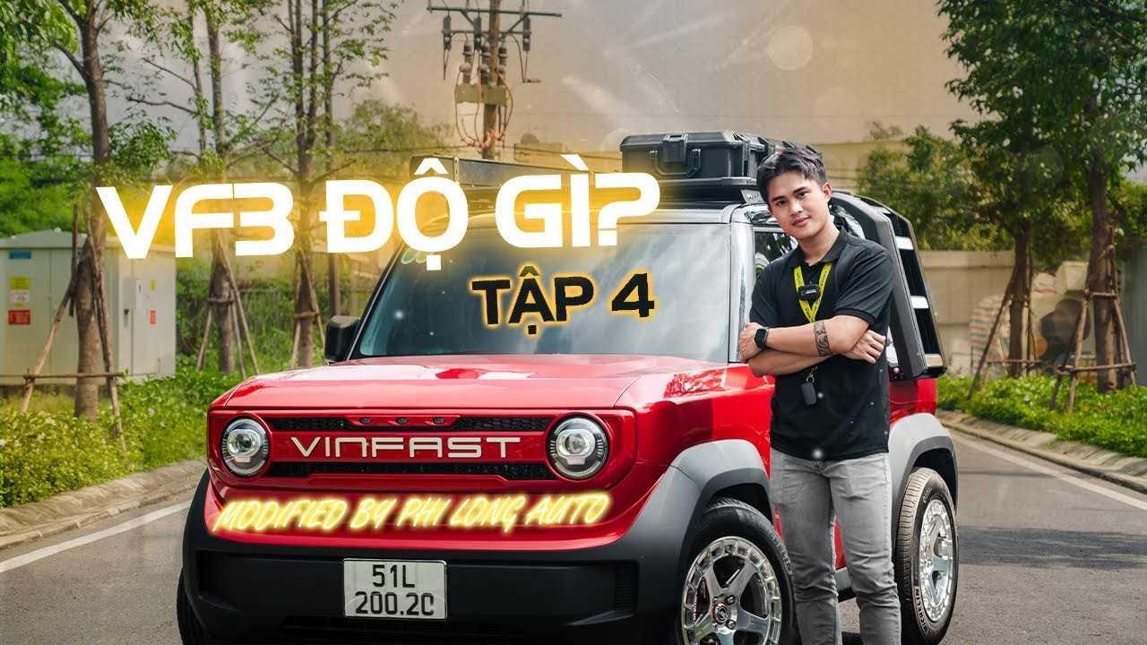 VF 3 Độ Gì (Tập 4): Hành Trình Biến Hóa Xế Cưng Thành Độc Bản