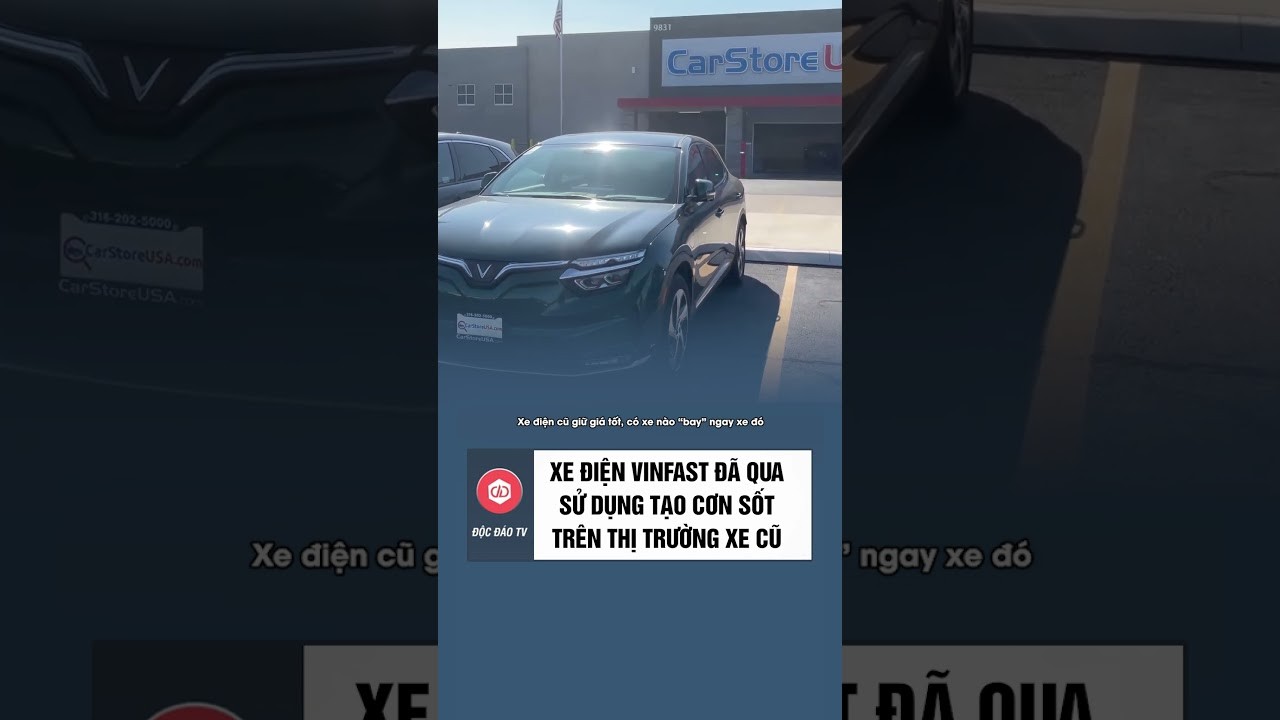 Vì Sao Xe Điện Vinfast Cũ Hot Trên Thị Trường
