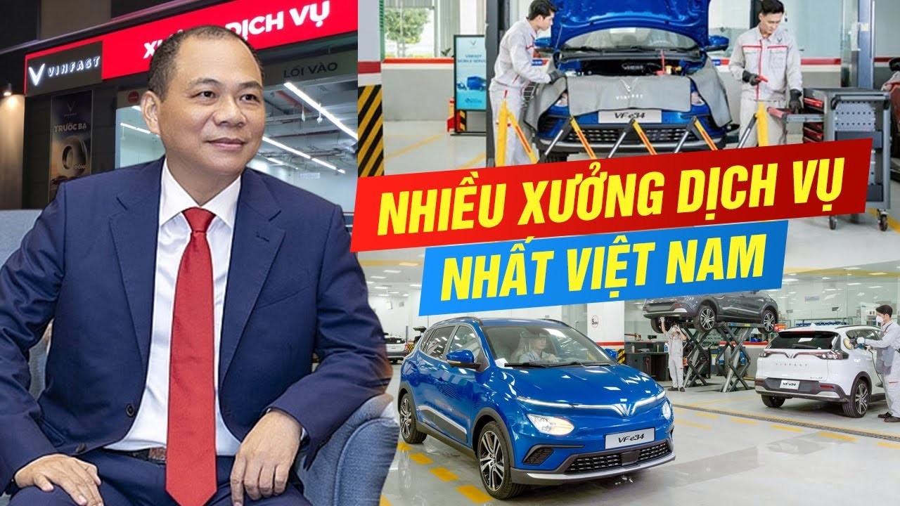 VinFast Dẫn Đầu Thị Trường: Sở Hữu Mạng Lưới Xưởng Dịch Vụ Lớn Nhất Việt Nam