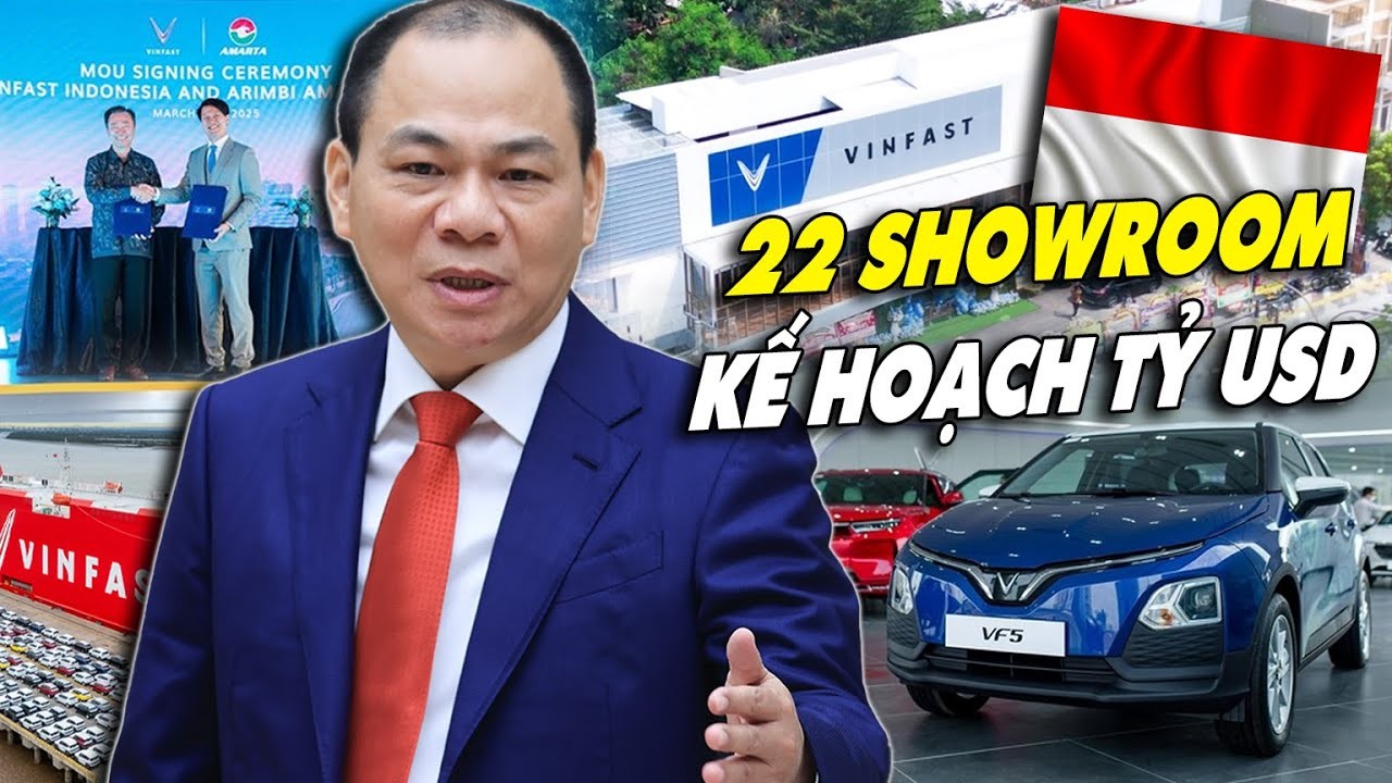 VinFast Đẩy Mạnh Chiến Lược Tại Indonesia: Hợp Tác Mở Rộng 22 Showroom và Kế Hoạch Đầu Tư Tỷ Đô