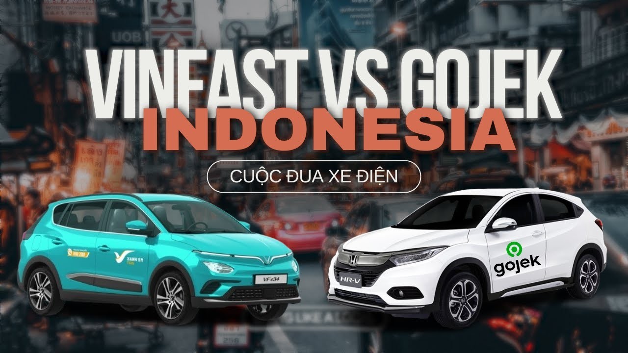 VinFast Thần Tốc Mở Rộng Tại Indonesia: Gojek Nói Gì?