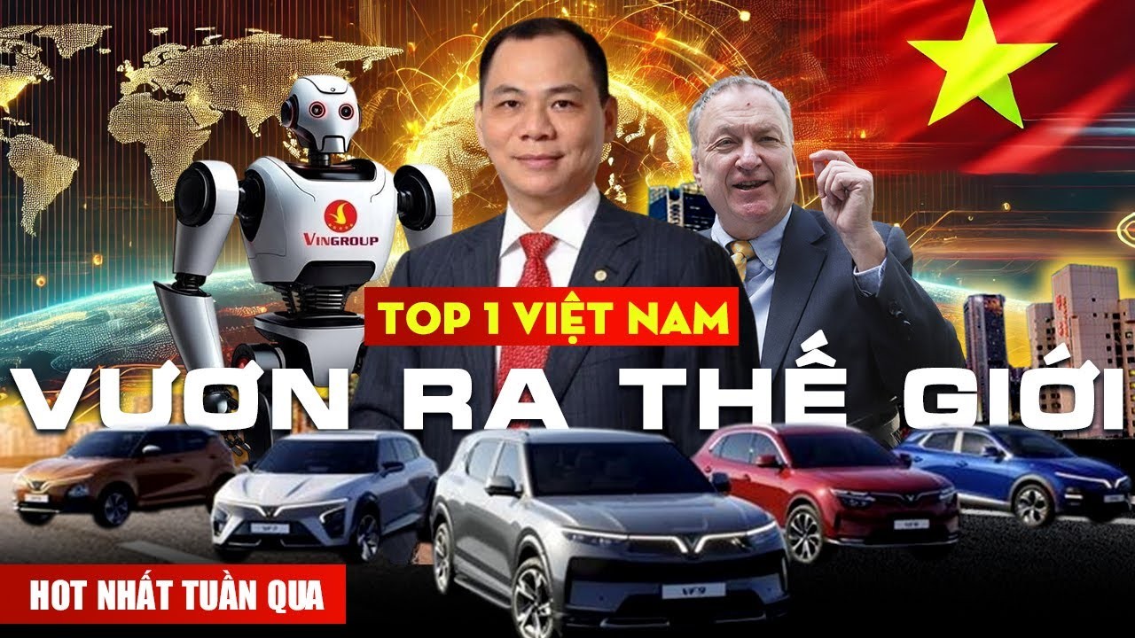 Vinfast: Từ Vị Thế Dẫn Đầu Tại Việt Nam Đến Hành Trình Vươn Ra Thị Trường Xe Điện Toàn Cầu