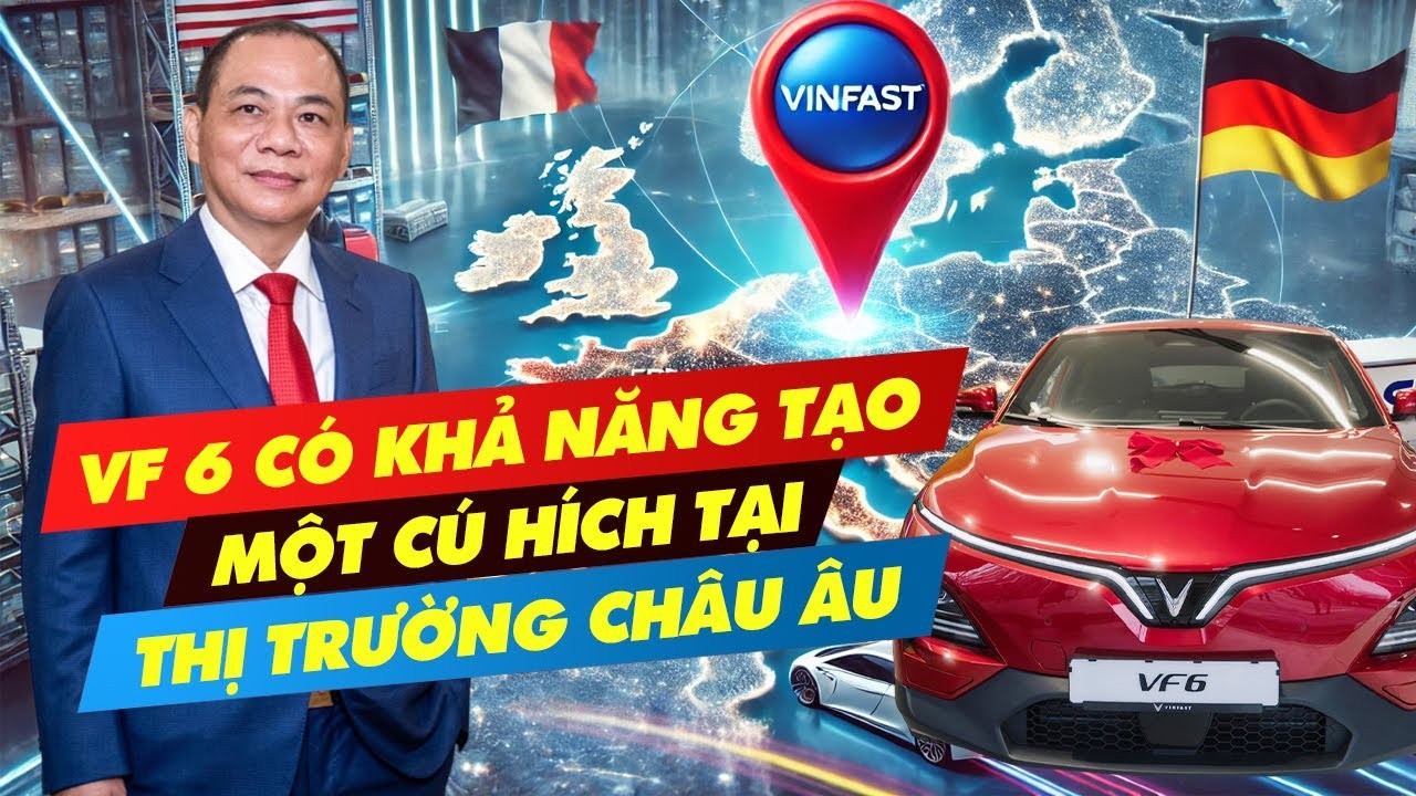 Vinfast VF 6 Chính Thức Ra Mắt Thị Trường Châu Âu: Giá Bán, Thông Số & Tiềm Năng