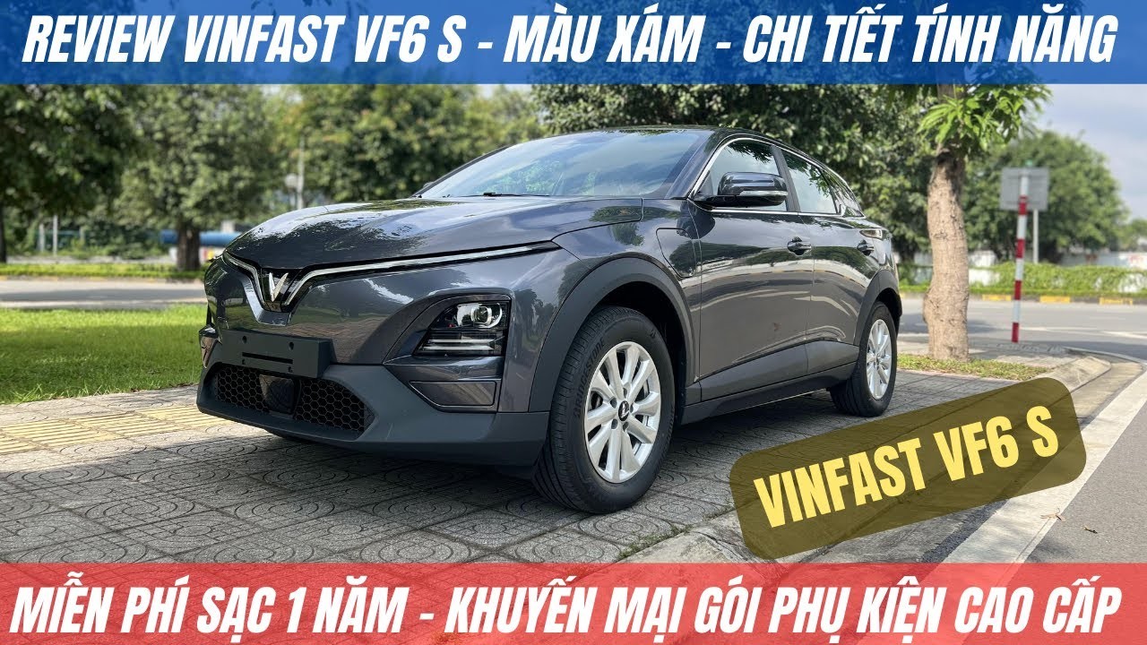 VinFast VF 6 S: Đánh Giá Chi Tiết Phiên Bản Đáng Mong Đợi