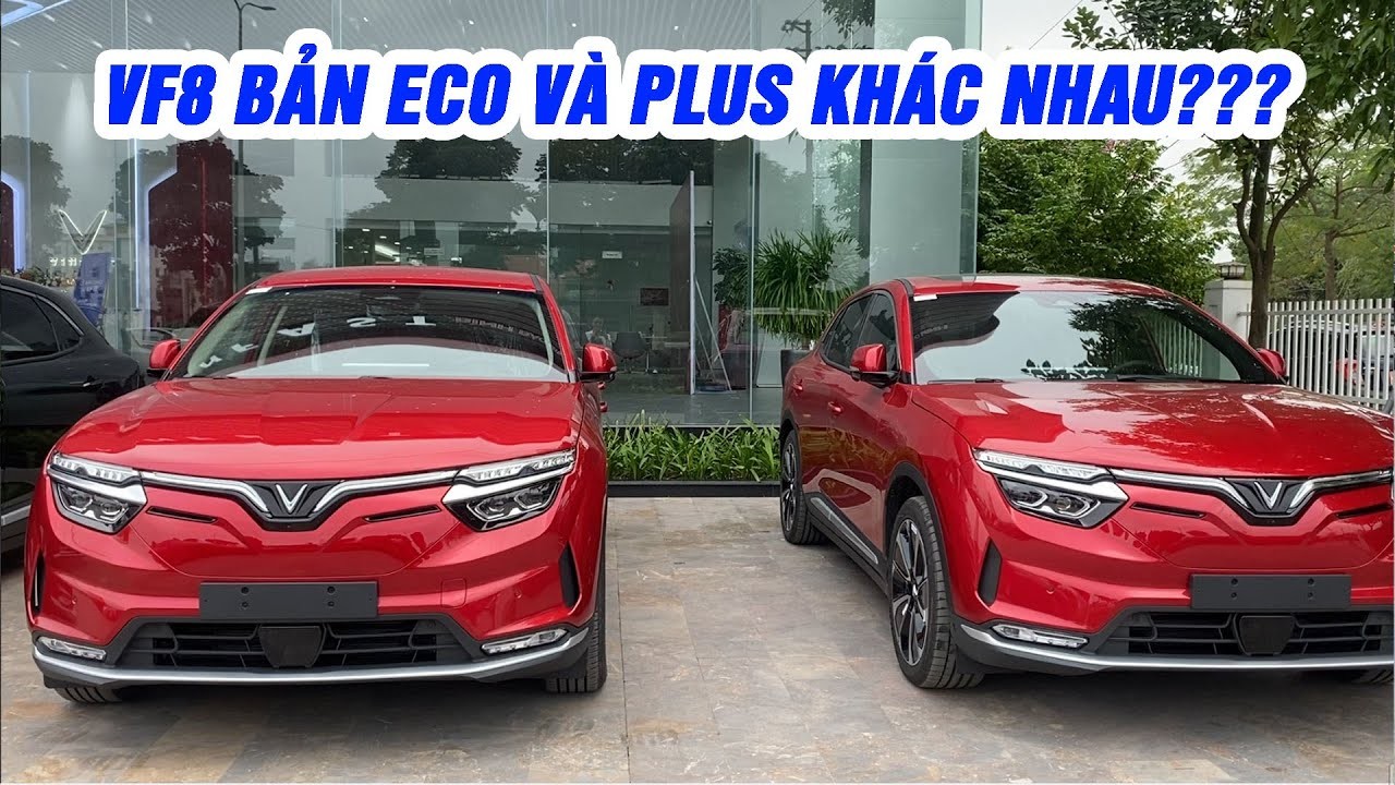 VinFast VF 8 Eco và Plus: So Sánh Chi Tiết Điểm Khác Biệt