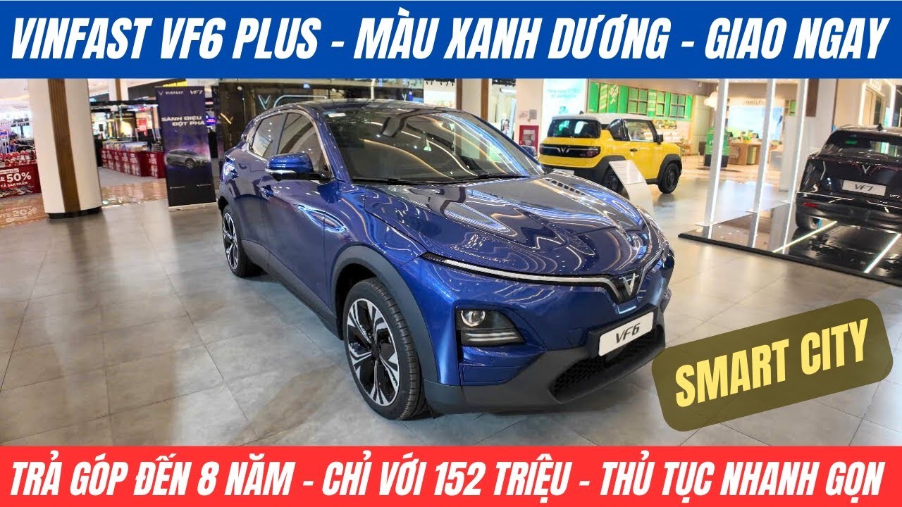 VinFast VF6 Plus Xanh Dương: Bản Đủ Option, Giao Ngay, Giá Tốt