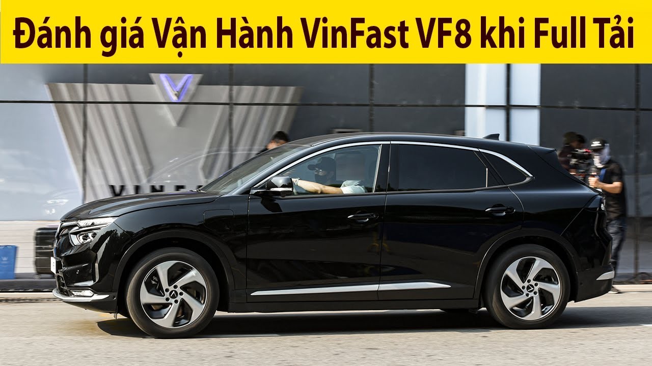 VinFast VF8: Đánh giá Trải nghiệm Lái khi Chở Đủ Tải 5 Người