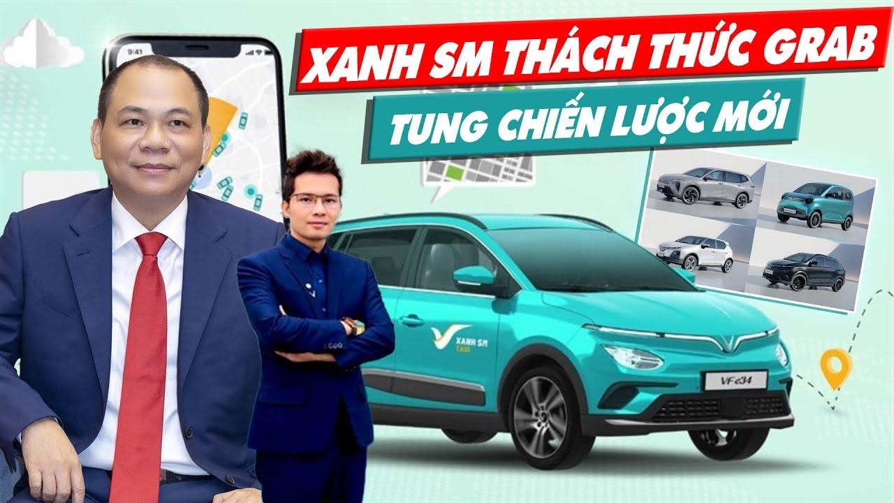 Xanh SM Dẫn Đầu Taxi Công Nghệ: Chiến Lược Mới Vượt Grab