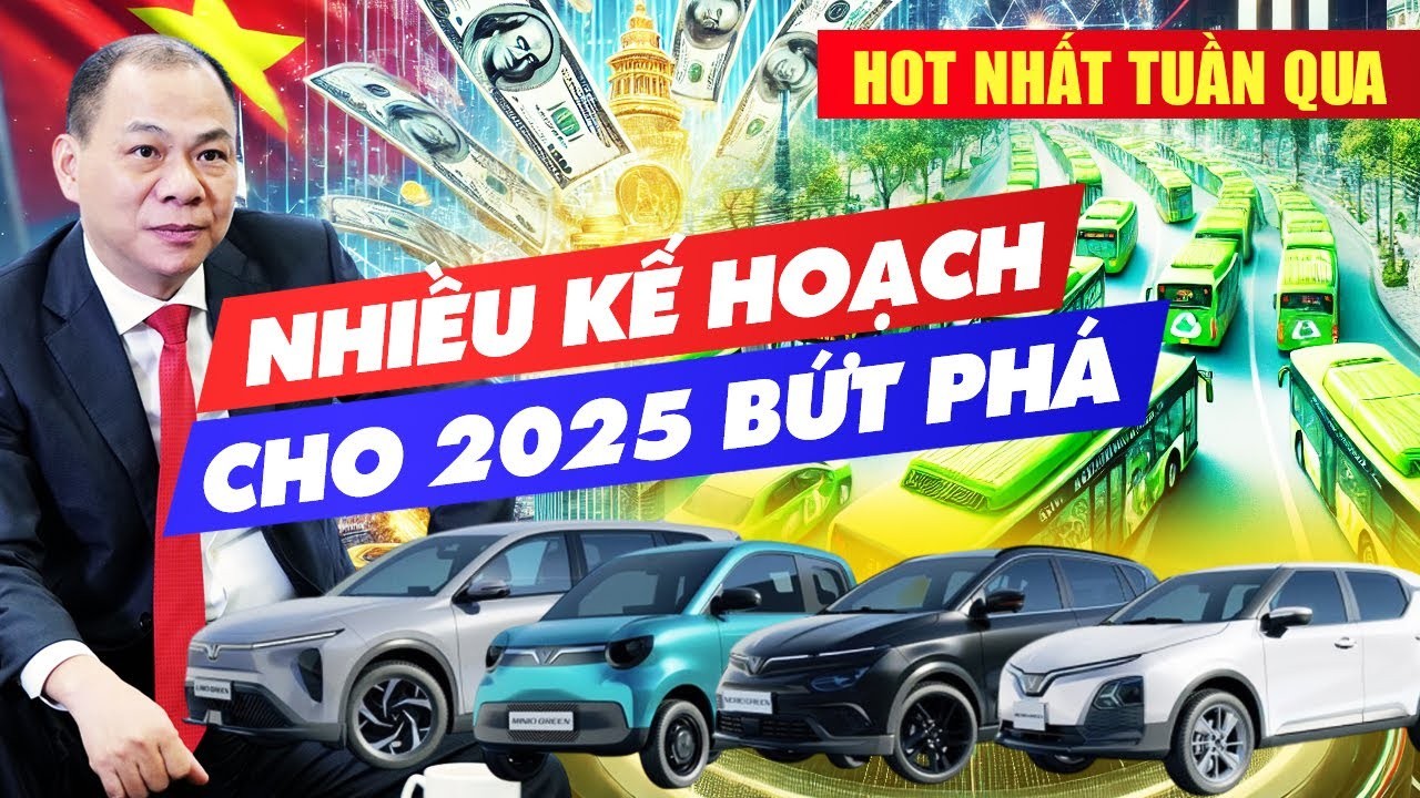 Xe Điện Vinfast 2025+: Tăng Tốc Sản Xuất, Dòng Xe Mới & Vươn Tầm Toàn Cầu