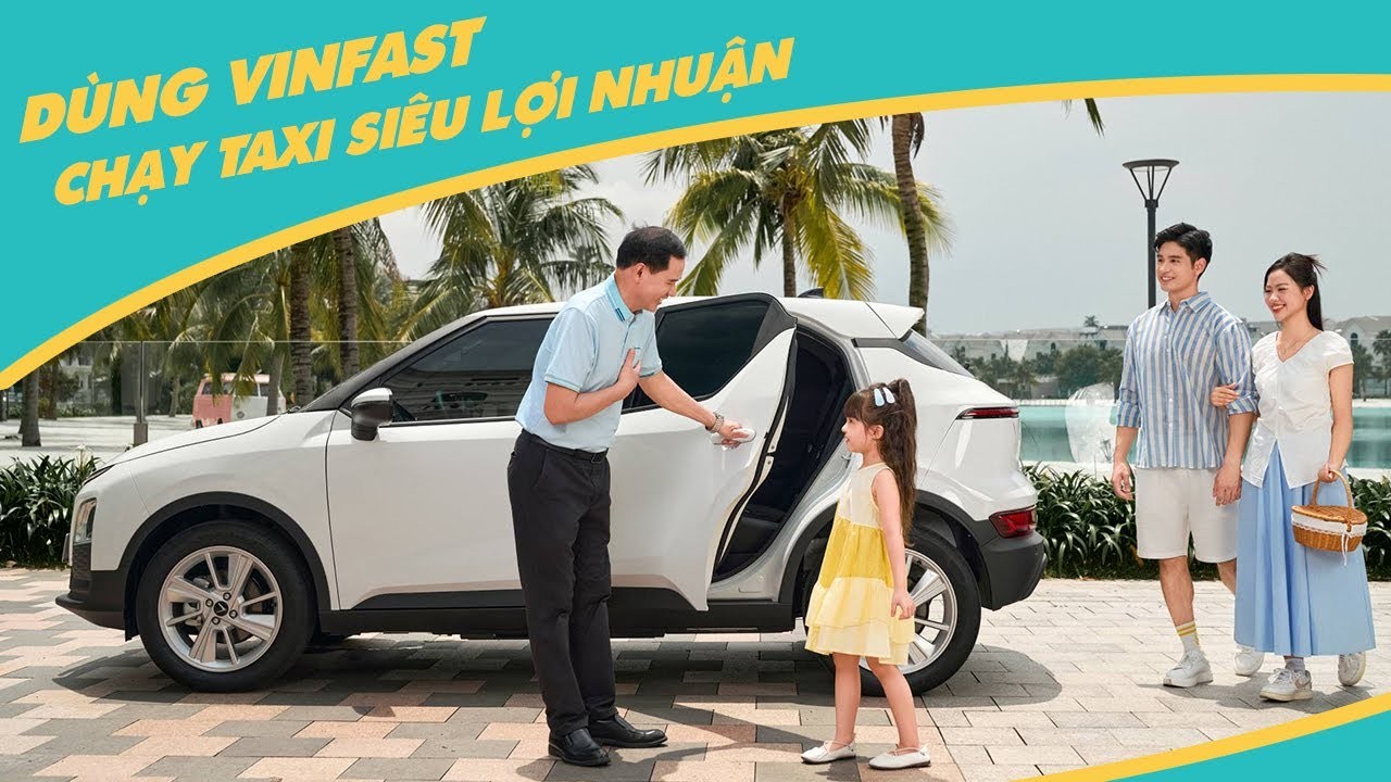 Xe Điện VinFast: Lựa Chọn Tối Ưu Cho Tài Xế Việt Chạy Dịch Vụ